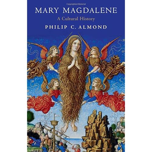 Mary Magdalene: A Cultural History