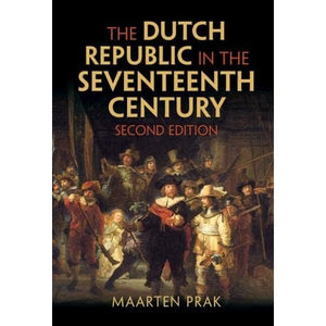 The Dutch Republic in the Seventeenth Century