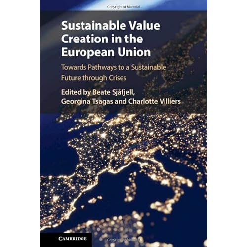 Sustainable Value Creation in the European Union: Towards Pathways to a Sustainable Future through Crises