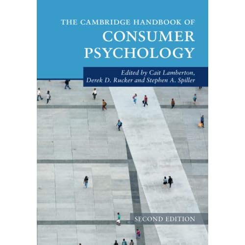 The Cambridge Handbook of Consumer Psychology (Cambridge Handbooks in Psychology)