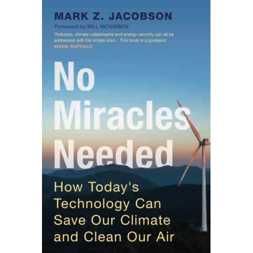 No Miracles Needed: How Today's Technology Can Save Our Climate and Clean Our Air