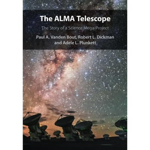 The ALMA Telescope: The Story of a Science Mega-Project