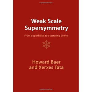 Weak Scale Supersymmetry: From Superfields to Scattering Events