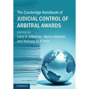 The Cambridge Handbook of Judicial Control of Arbitral Awards (Cambridge Law Handbooks)