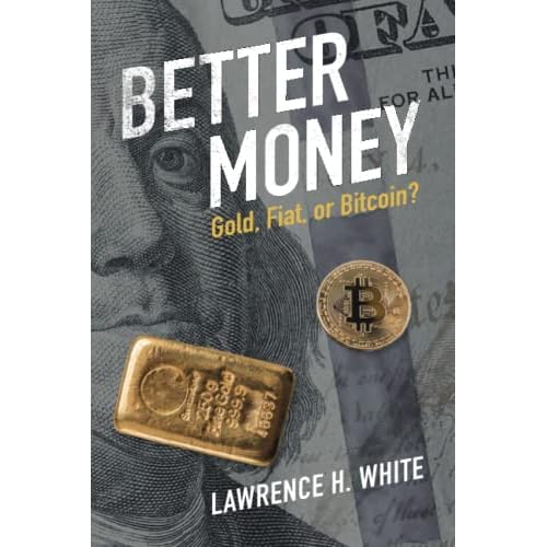 Better Money: Gold, Fiat, or Bitcoin?