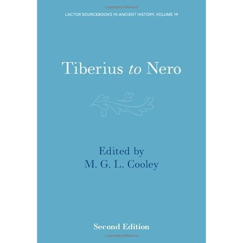 Tiberius to Nero: 19 (LACTOR Sourcebooks in Ancient History, Series Number 19)