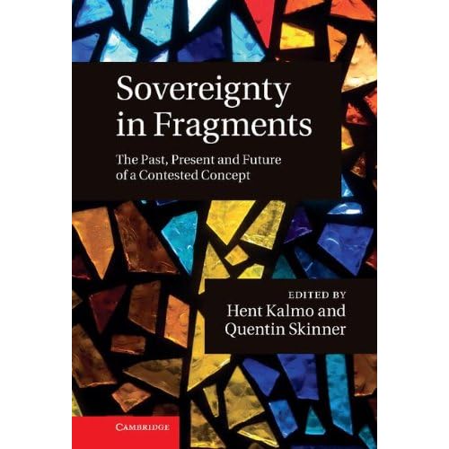 Sovereignty in Fragments: The Past, Present and Future of a Contested Concept