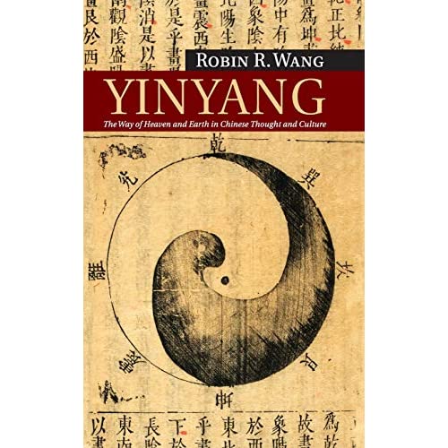 Yinyang: The Way of Heaven and Earth in Chinese Thought and Culture: 11 (New Approaches to Asian History, Series Number 11)