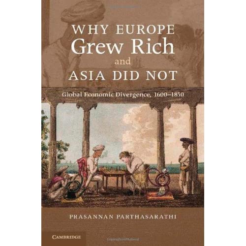 Why Europe Grew Rich and Asia Did Not: Global Economic Divergence, 1600–1850