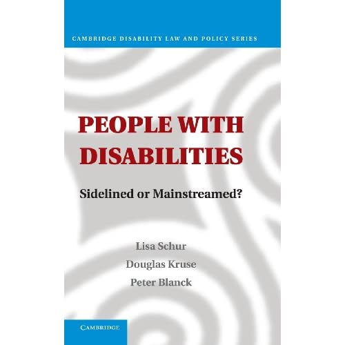 People with Disabilities: Sidelined or Mainstreamed? (Cambridge Disability Law and Policy Series)