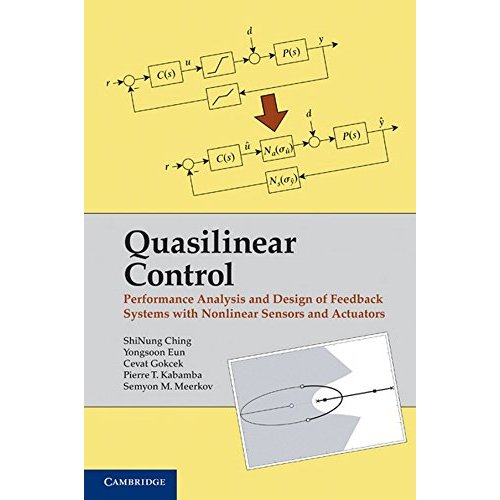 Quasilinear Control: Performance Analysis and Design of Feedback Systems with Nonlinear Sensors and Actuators