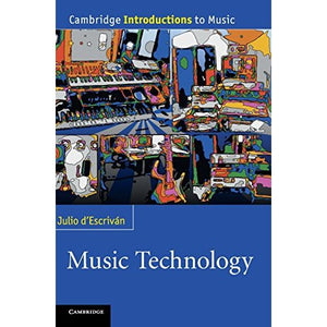 Music Technology (Cambridge Introductions to Music)