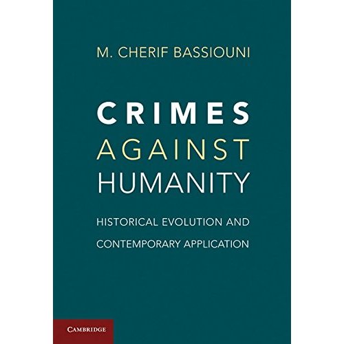 Crimes against Humanity: Historical Evolution and Contemporary Application