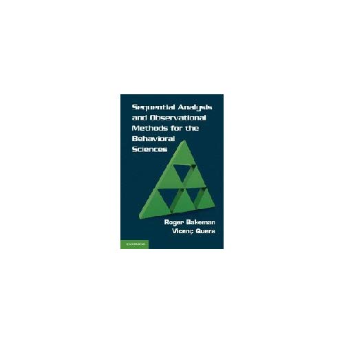 Sequential Analysis and Observational Methods for the Behavioral Sciences
