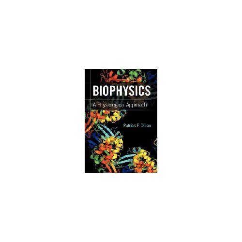 Biophysics: A Physiological Approach