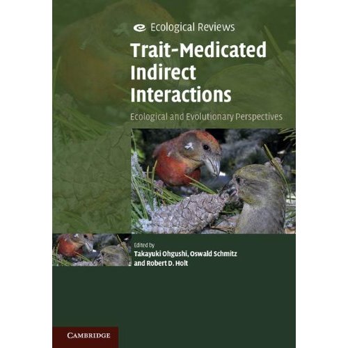 Trait-Mediated Indirect Interactions: Ecological and Evolutionary Perspectives (Ecological Reviews)