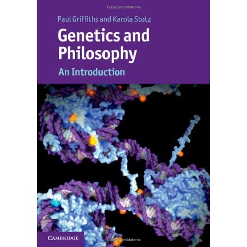 Genetics and Philosophy: An Introduction (Cambridge Introductions to Philosophy and Biology)