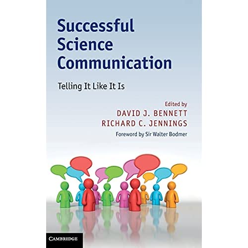 Successful Science Communication: Telling It Like It Is