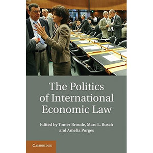 The Politics of International Economic Law