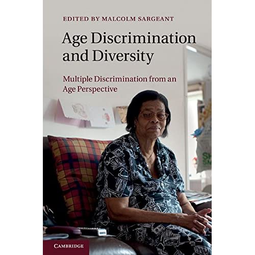 Age Discrimination and Diversity: Multiple Discrimination from an Age Perspective