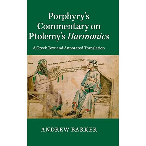 Porphyry's Commentary on Ptolemy's Harmonics: A Greek Text and Annotated Translation