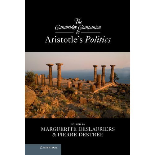 The Cambridge Companion to Aristotle's Politics (Cambridge Companions to Philosophy)