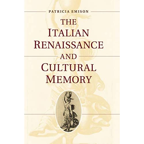 The Italian Renaissance and Cultural Memory