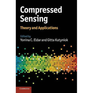 Compressed Sensing: Theory and Applications