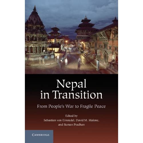 Nepal in Transition: From People's War to Fragile Peace