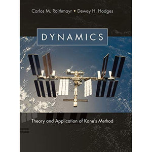 Dynamics: Theory and Application of Kane's Method