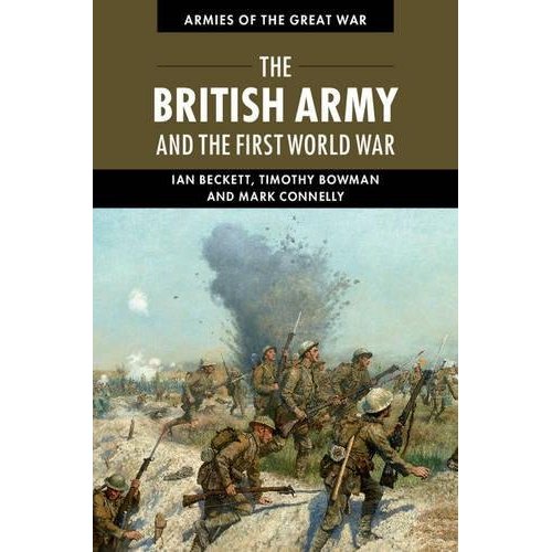 The British Army and the First World War (Armies of the Great War)