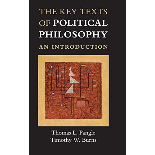 The Key Texts of Political Philosophy: An Introduction