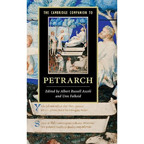 The Cambridge Companion to Petrarch (Cambridge Companions to Literature)