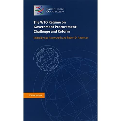 The WTO Regime on Government Procurement: Challenge and Reform