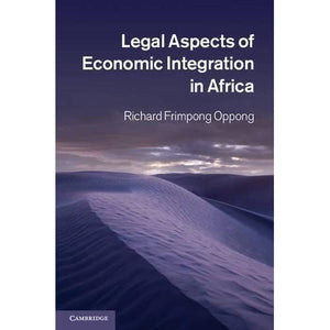 Legal Aspects of Economic Integration in Africa