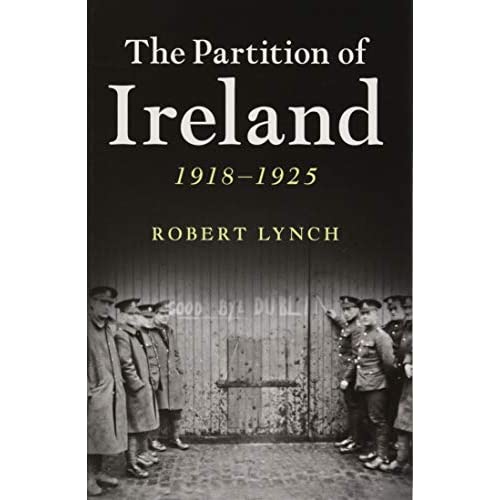 The Partition of Ireland: 1918–1925