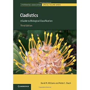 Cladistics: A Guide to Biological Classification: 88 (Systematics Association Special Volume Series, Series Number 88)