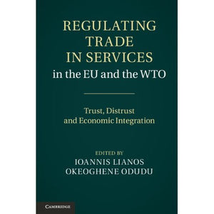 Regulating Trade in Services in the EU and the WTO