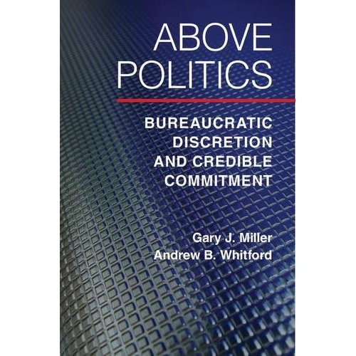 Above Politics (Political Economy of Institutions and Decisions)