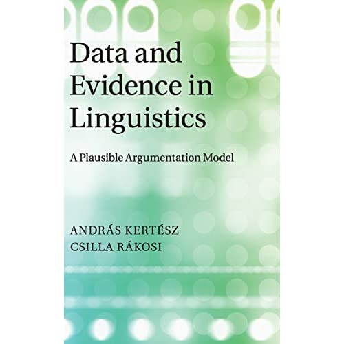 Data and Evidence in Linguistics: A Plausible Argumentation Model