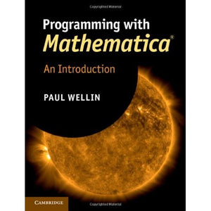 Programming with Mathematica®: An Introduction