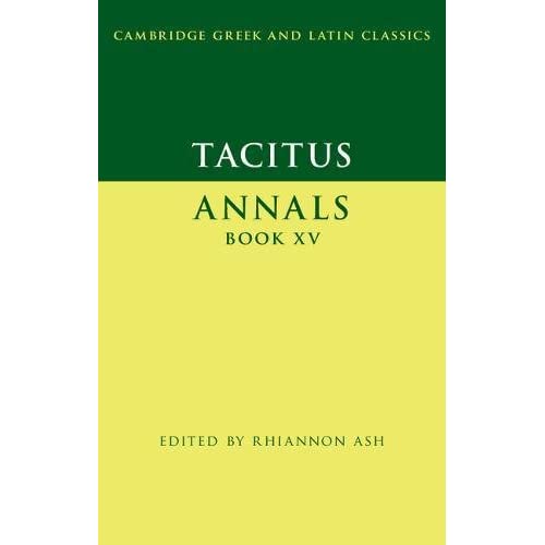 Tacitus: Annals Book XV: 15 (Cambridge Greek and Latin Classics)