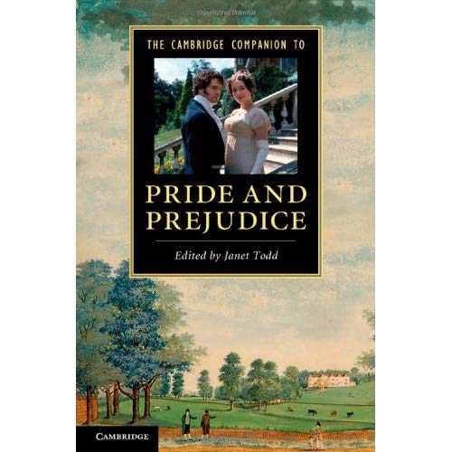 The Cambridge Companion to 'Pride and Prejudice' (Cambridge Companions to Literature)