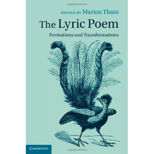 The Lyric Poem: Formations and Transformations