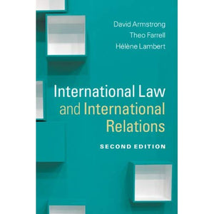 International Law and International Relations (Themes in International Relations)
