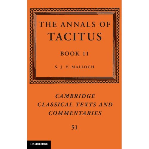 The Annals of Tacitus: Book 11: 51 (Cambridge Classical Texts and Commentaries, Series Number 51)
