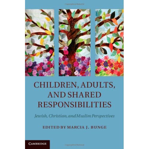 Children, Adults, and Shared Responsibilities: Jewish, Christian and Muslim Perspectives