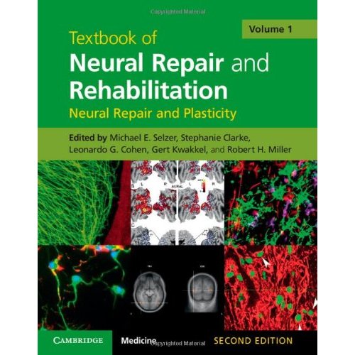 Textbook of Neural Repair and Rehabilitation: Volume 1 (Textbook of Neural Repair and Rehabilitation 2 Volume Hardback Set)