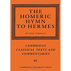 The Homeric Hymn to Hermes: 62 (Cambridge Classical Texts and Commentaries, Series Number 62)