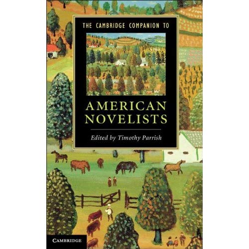 The Cambridge Companion to American Novelists (Cambridge Companions to Literature)